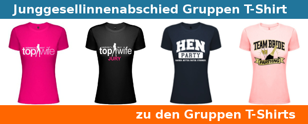Junggesellinnenabschied Gruppen T-Shirts